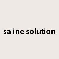 saline solution是什么意思