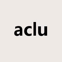 aclu是什么意思