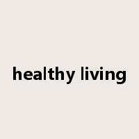 healthy living是什么意思