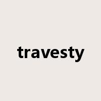 travesty是什么意思