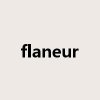 flaneur是什么意思