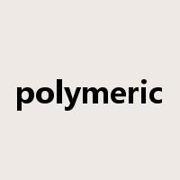 polymeric是什么意思