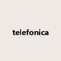telefonica是什么意思