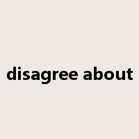 disagree about是什么意思