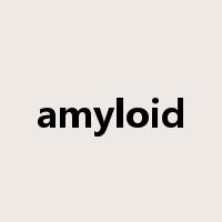 amyloid是什么意思