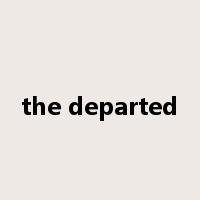 the departed是什么意思