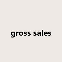 gross sales是什么意思