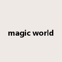 magic world是什么意思