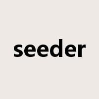 seeder是什么意思