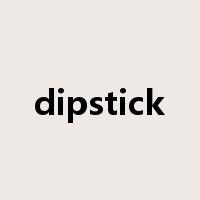 dipstick是什么意思