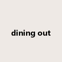 dining out是什么意思