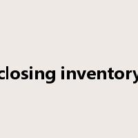 closing inventory是什么意思