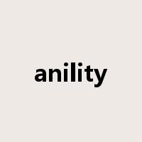 anility是什么意思