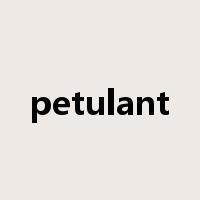 petulant是什么意思