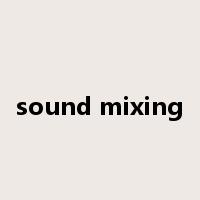 sound mixing是什么意思