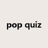 pop quiz是什么意思