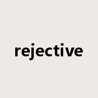 rejective是什么意思