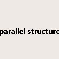 parallel structure是什么意思