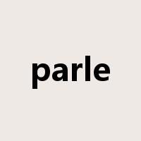 parle是什么意思
