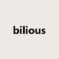 bilious是什么意思