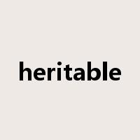 heritable是什么意思
