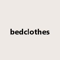 bedclothes是什么意思