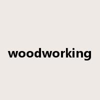 woodworking是什么意思