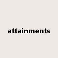 attainments是什么意思