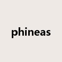 phineas是什么意思
