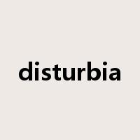 disturbia是什么意思