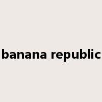 banana republic是什么意思