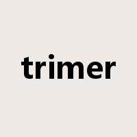trimer是什么意思