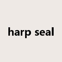 harp seal是什么意思