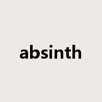 absinth是什么意思