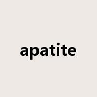 apatite是什么意思