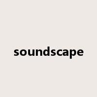 soundscape是什么意思