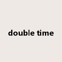 double time是什么意思