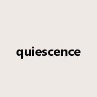 quiescence是什么意思