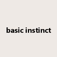 basic instinct是什么意思