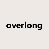 overlong是什么意思