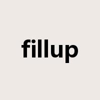 fillup是什么意思