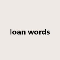loan words是什么意思
