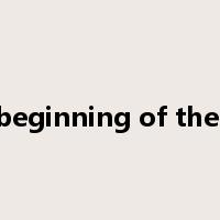 the beginning of the end是什么意思