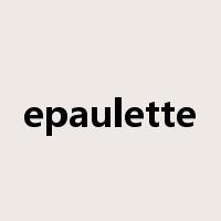 epaulette是什么意思