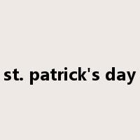 st. patrick's day是什么意思