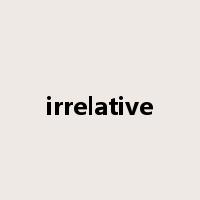 irrelative是什么意思