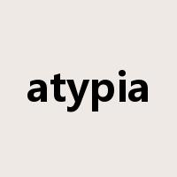 atypia是什么意思