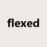 flexed是什么意思