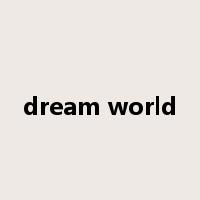 dream world是什么意思