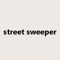 street sweeper是什么意思